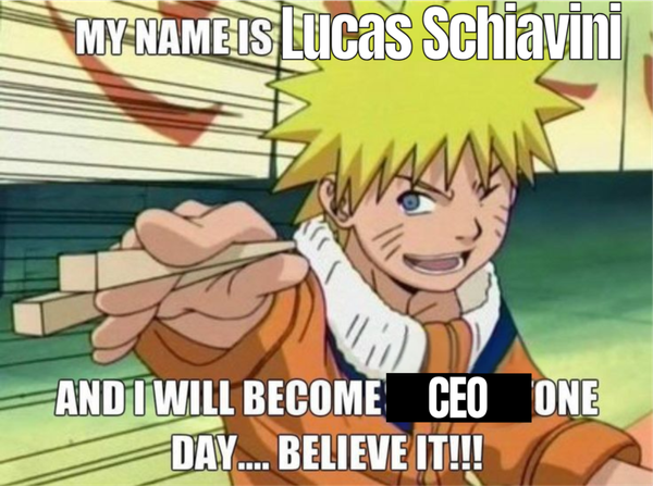 Hi, I'm Lucas Schiavini, and I want to be the CEO of a Silicon Valley company.